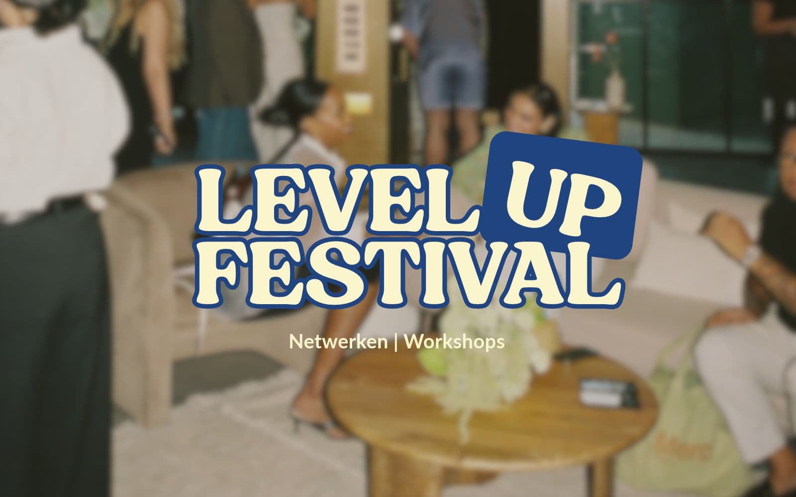 Level Up Festival @ ANT | Vrij. 6 t.e.m. zon 8 november